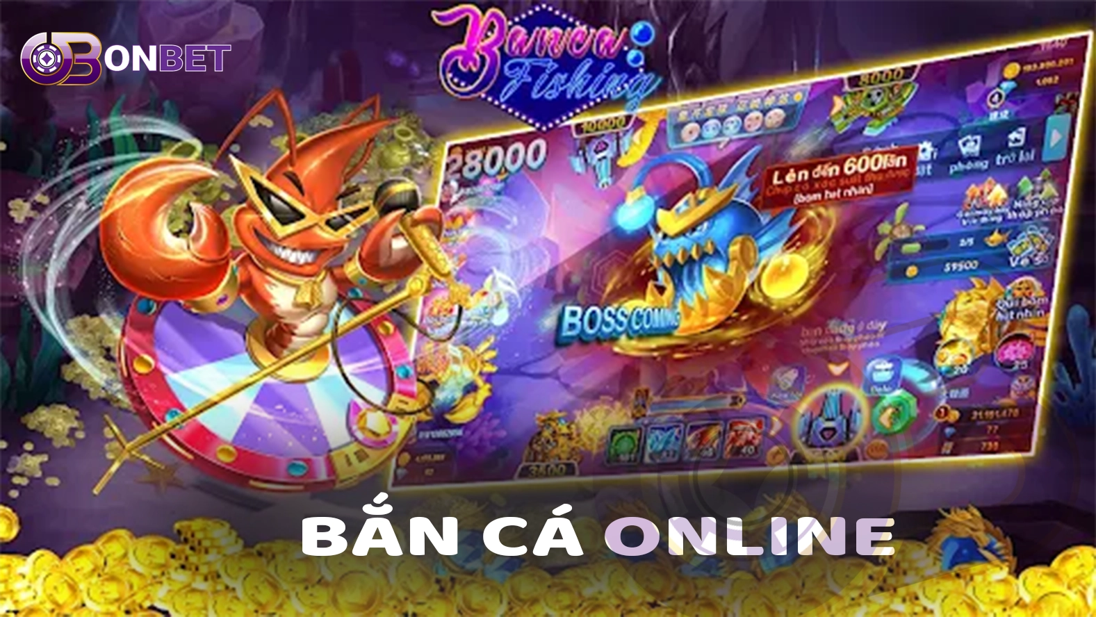 Bắn Cá Online Tại Onbet với giao diện đẹp mắt