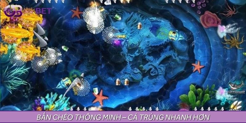 Bắn chéo thông minh – Một lần bắn, nhiều mục tiêu trúng Bắn chéo thông minh – Một lần bắn, nhiều mục tiêu trúng