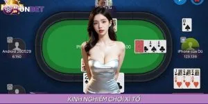 Kinh Nghiệm Chơi Xì Tố - Tổng Hợp Từ Chuyên Gia ONBET