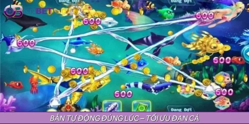 Bắn tự động đúng lúc – Tối ưu đạn, săn thưởng nhanh