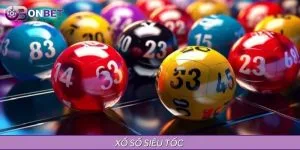 Xổ Số Siêu Tốc Xu Hướng Giải Trí Lô Đề Thú Vị Hàng Đầu 2025